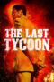 Nonton Film The Last Tycoon (2012) Bioskop21