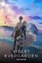 Nonton Film Violet Evergarden: The Movie (2020) Bioskop21