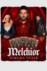 Nonton Film Melchior the Apothecary: The Executioner’s Daughter (2023) Bioskop21