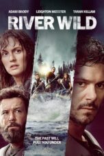 Nonton Film The River Wild (2023) Bioskop21