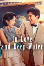 Nonton Film In Love and Deep Water (2023) Bioskop21