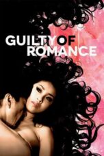 Nonton Film Guilty of Romance (2011) Bioskop21