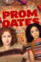 Nonton Film Prom Dates (2024) Bioskop21