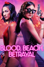 Nonton Film Blood, Beach, Betrayal (2024) Bioskop21