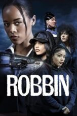 Nonton Film Robbin (2024) Bioskop21