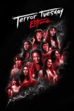 Nonton Film Terror Tuesday: Extreme (2024) Bioskop21