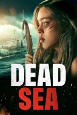 Nonton Film Dead Sea (2024) Bioskop21